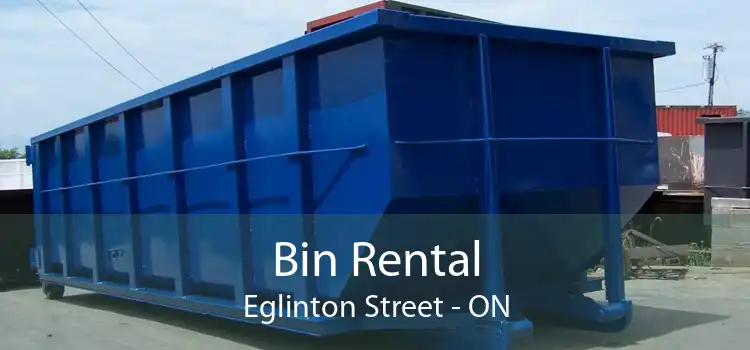 Bin Rental Eglinton Street - ON
