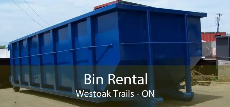 Bin Rental Westoak Trails - ON