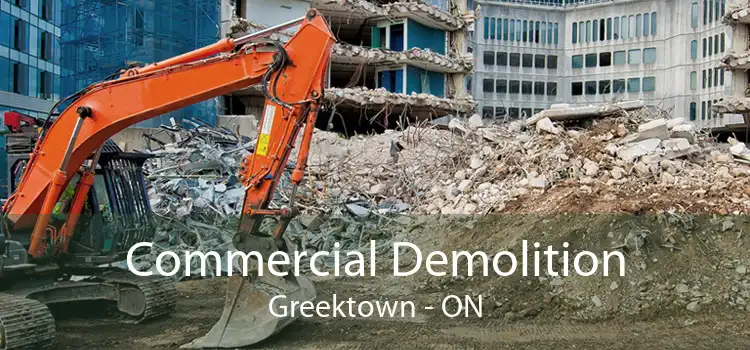 Commercial Demolition Greektown - ON