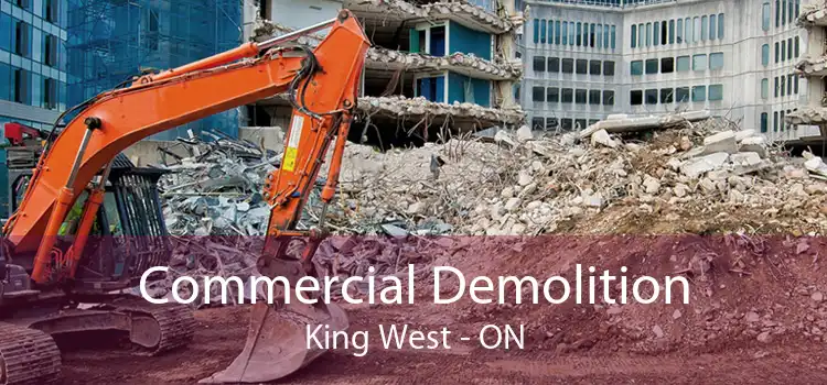 Commercial Demolition King West - ON