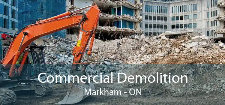 Commercial Demolition Markham - ON