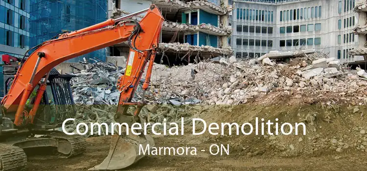 Commercial Demolition Marmora - ON