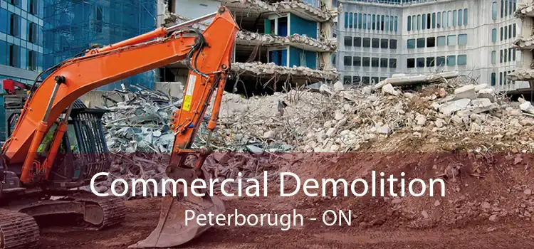 Commercial Demolition Peterborugh - ON