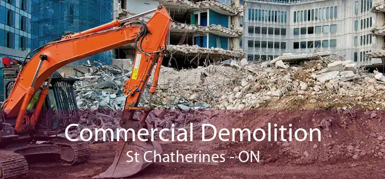 Commercial Demolition St Chatherines - ON