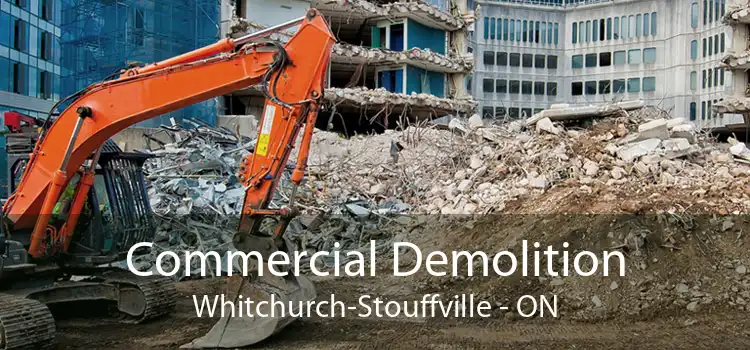 Commercial Demolition Whitchurch-Stouffville - ON