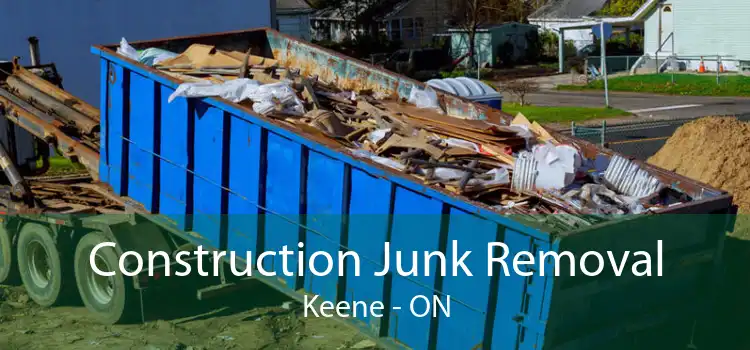 Construction Junk Removal Keene - ON