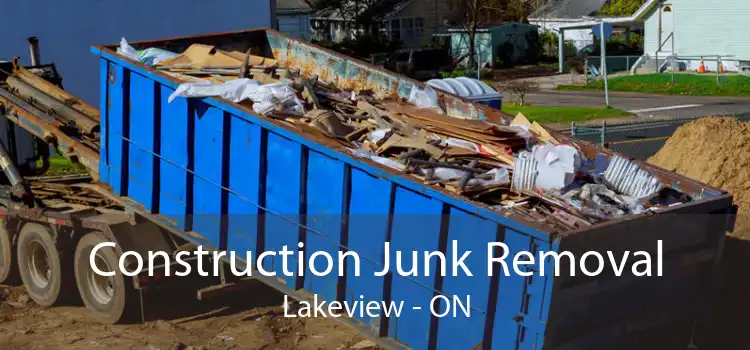 Construction Junk Removal Lakeview - ON