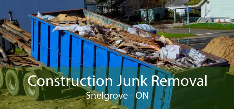 Construction Junk Removal Snelgrove - ON