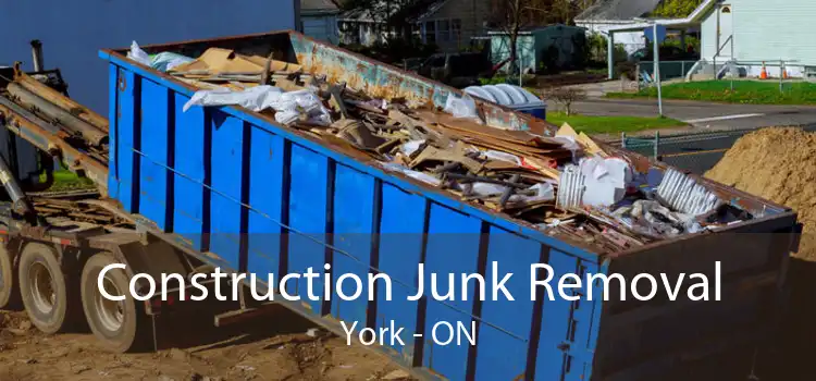 Construction Junk Removal York - ON