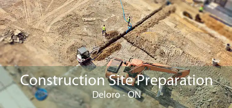 Construction Site Preparation Deloro - ON