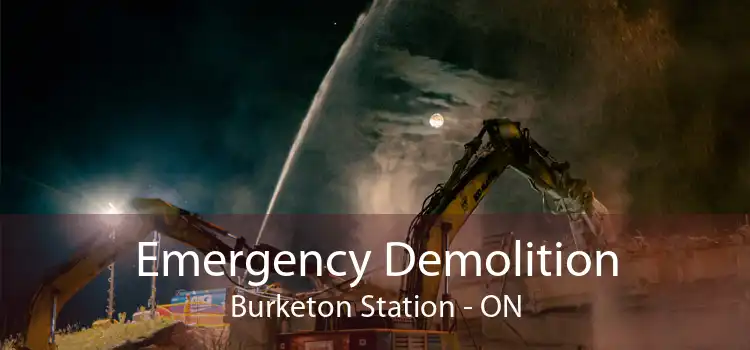Emergency Demolition Burketon Station - ON