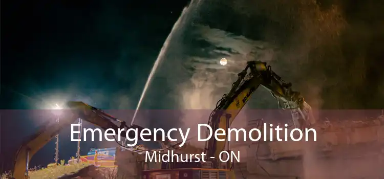 Emergency Demolition Midhurst - ON