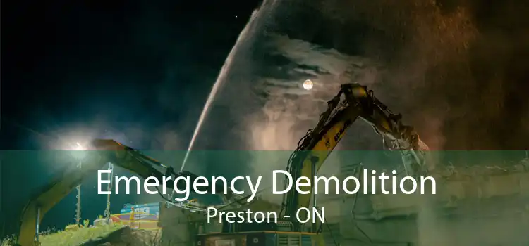 Emergency Demolition Preston - ON