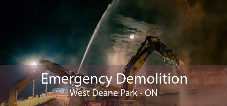 Emergency Demolition West Deane Park - ON