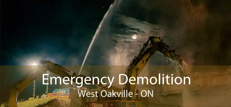 Emergency Demolition West Oakville - ON