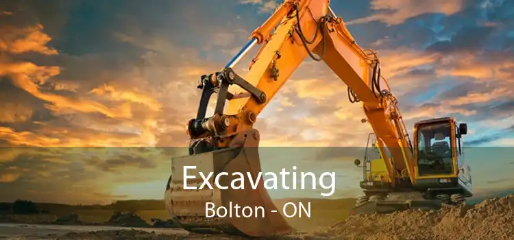 Excavating Bolton - ON