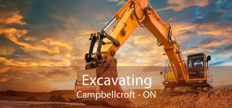 Excavating Campbellcroft - ON