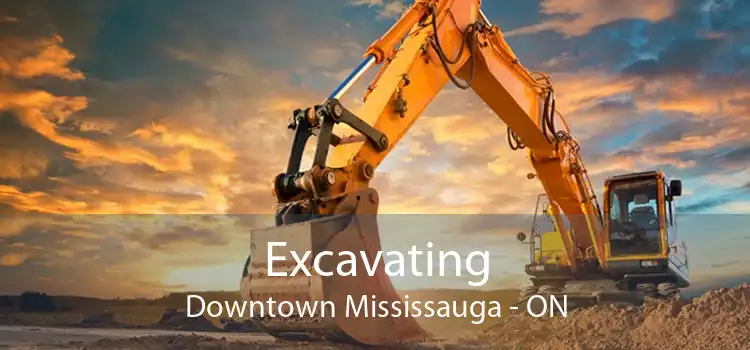 Excavating Downtown Mississauga - ON