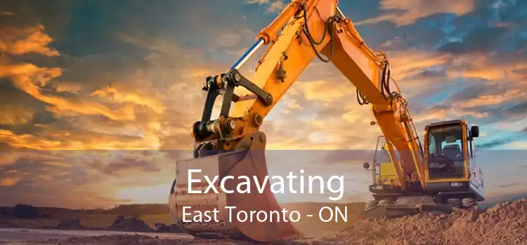 Excavating East Toronto - ON