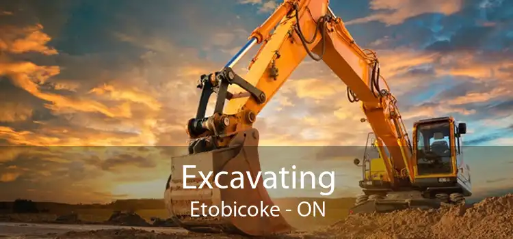 Excavating Etobicoke - ON