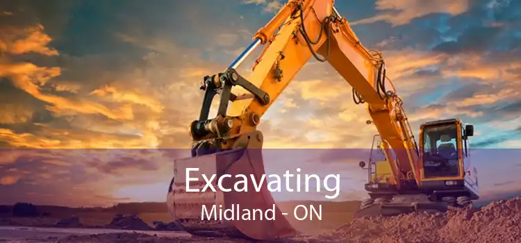 Excavating Midland - ON