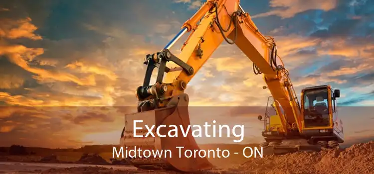 Excavating Midtown Toronto - ON