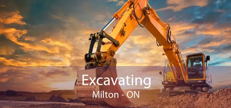 Excavating Milton - ON