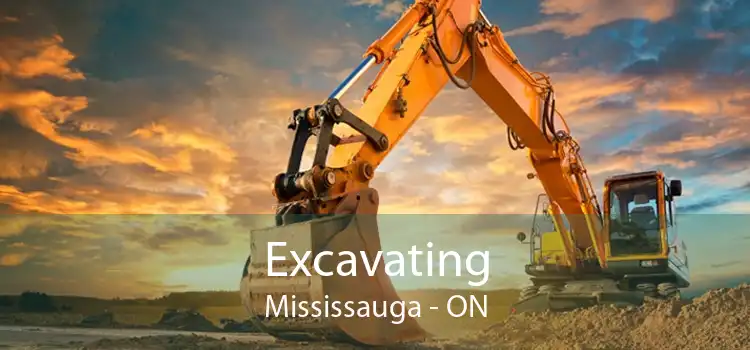 Excavating Mississauga - ON
