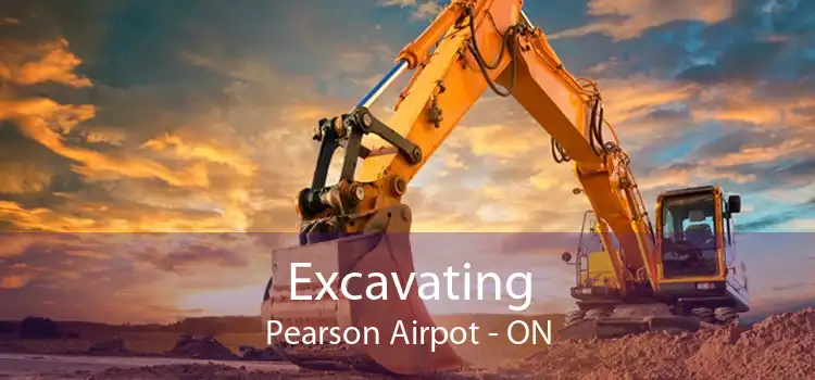 Excavating Pearson Airpot - ON