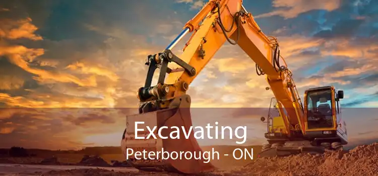 Excavating Peterborough - ON