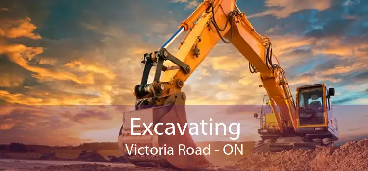 Excavating Victoria Road - ON