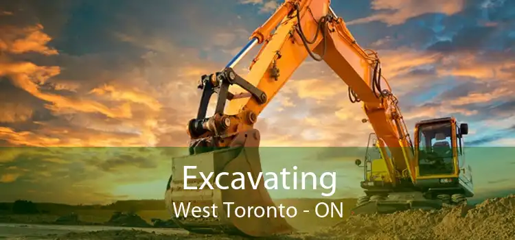 Excavating West Toronto - ON