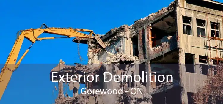 Exterior Demolition Gorewood - ON