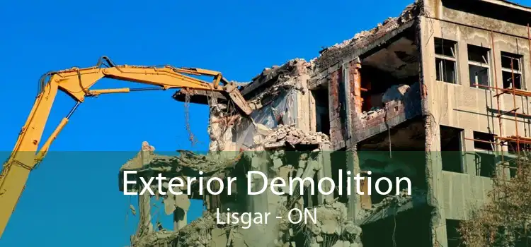Exterior Demolition Lisgar - ON
