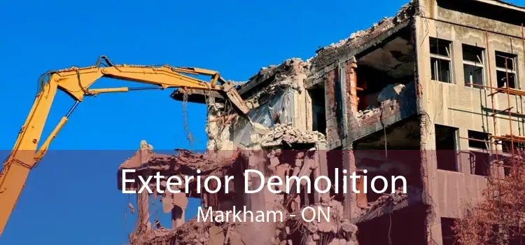 Exterior Demolition Markham - ON