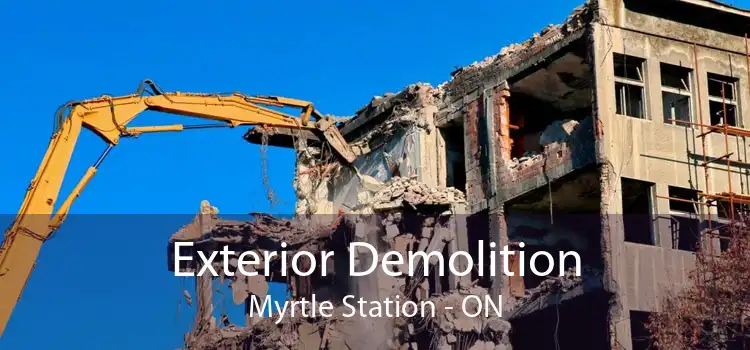 Exterior Demolition Myrtle Station - ON