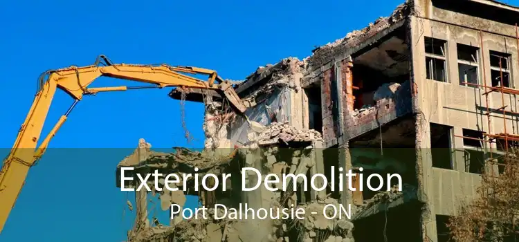 Exterior Demolition Port Dalhousie - ON