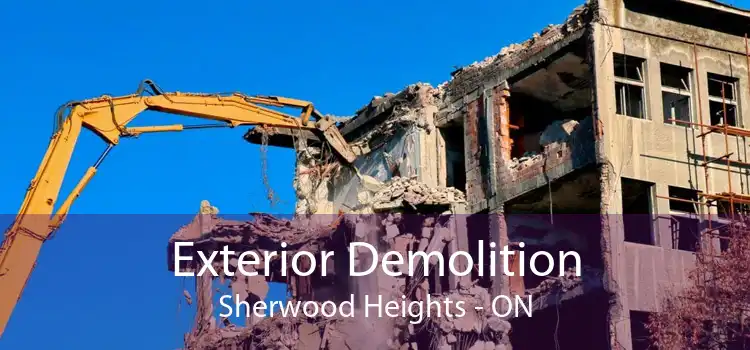 Exterior Demolition Sherwood Heights - ON