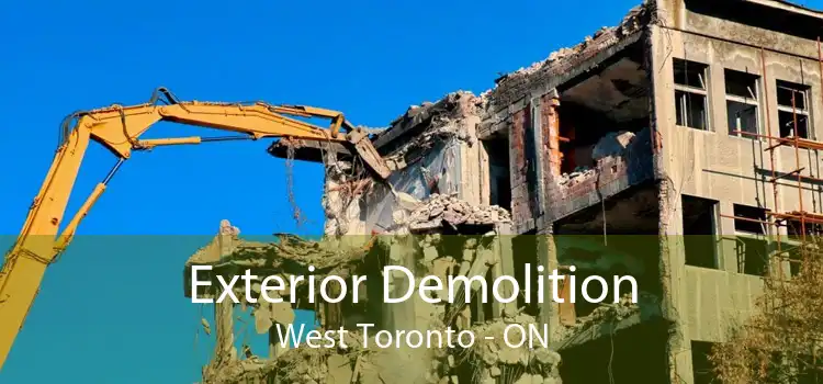 Exterior Demolition West Toronto - ON