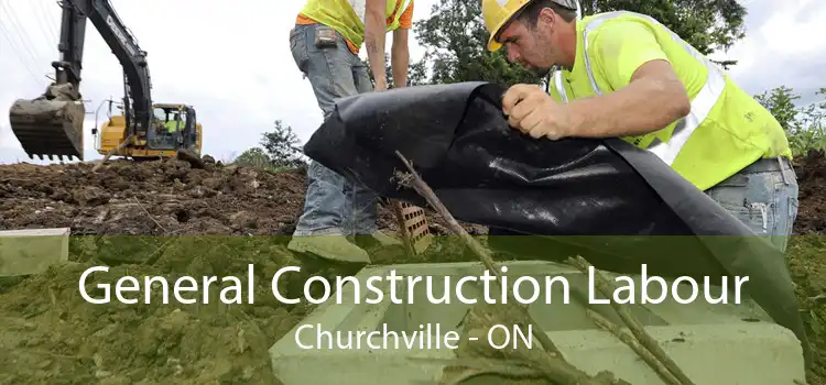 General Construction Labour Churchville - ON