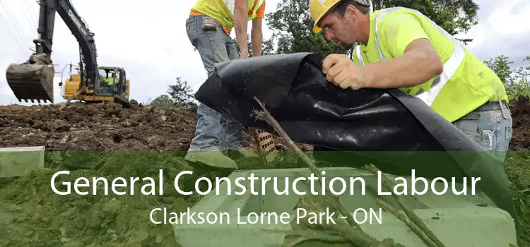 General Construction Labour Clarkson Lorne Park - ON