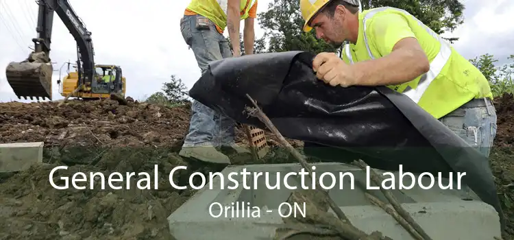 General Construction Labour Orillia - ON