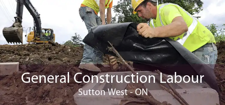 General Construction Labour Sutton West - ON