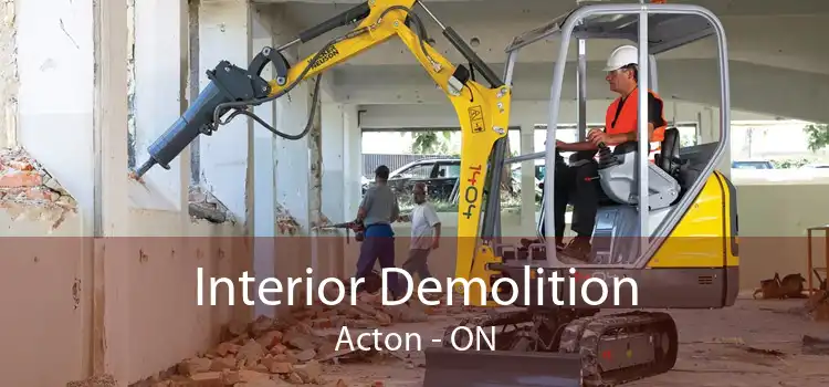 Interior Demolition Acton - ON