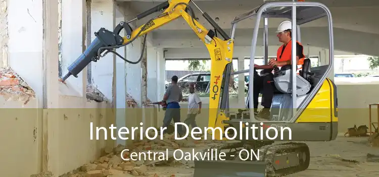 Interior Demolition Central Oakville - ON