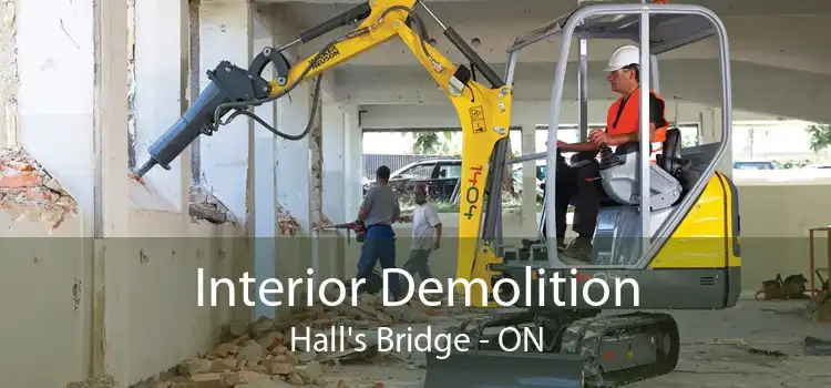 Interior Demolition Hall's Bridge - ON
