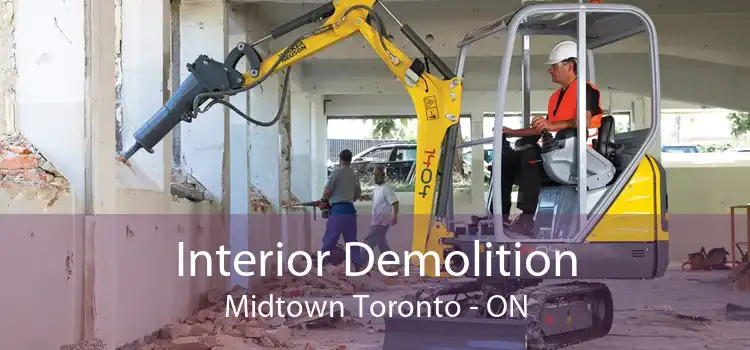 Interior Demolition Midtown Toronto - ON