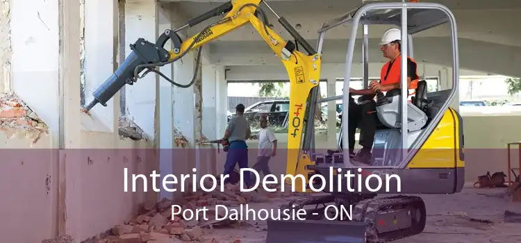 Interior Demolition Port Dalhousie - ON