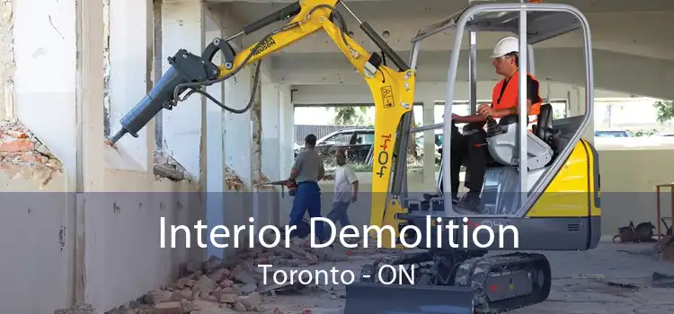 Interior Demolition Toronto - ON