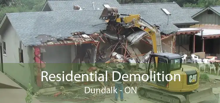 Residential Demolition Dundalk - ON